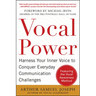 Vocal Power: Harness Your Inner Voice to Conquer Everyday Communication Challenges, with a Foreword by Michael Irvin