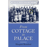 From Cottage to Palace: Worcestershire & Malvern History Series Book 1