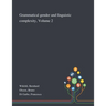 Grammatical Gender and Linguistic Complexity, Volume 2