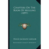 Chapters On The Book Of Mulling (1897)