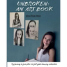 Unbroken: An Art Book: My Journey So Far, Plus 20 Feel-Good Drawing Activities
