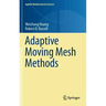Adaptive Moving Mesh Methods
