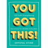 You Got This!: 100 Faith-Strengthening Devotions for Middle Schoolers