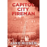 Capitol City Fireman