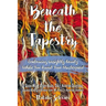 Beneath the Tapestry: Embracing Unsightly Beauty While You Await Your Masterpiece.