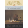 Economic Sentiments: Adam Smith, Condorcet, and the Enlightenment