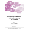 Cosmological Aspects of X-Ray Clusters of Galaxies