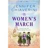 The Women's March: A Novel of the 1913 Woman Suffrage Procession