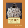 Pine Spirit: A modern approach to the ancient art of coiled basket making