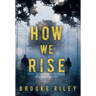 How We Rise