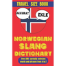 Norwegian Slang Dictionary: 500 Ways to Sound Cooler in Norwegian