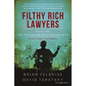 Filthy Rich Lawyers: The Education of Ryan Coleman