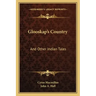 Glooskap's Country: And Other Indian Tales