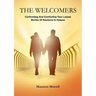 The Welcomers: Comforting and Confronting your Losses. Stories of reunions in heaven.