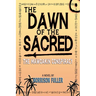 The Dawn of the Sacred: The Mawoakin Conspiracy