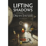 Lifting Shadows The Authorized Biography of Dream Theater