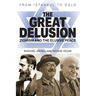 The Great Delusion: Zionism and the Elusive Peace