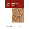 Balthasar and Anxiety
