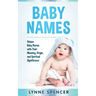 Baby Names: Unique Baby Names with Their Meaning, Origin and Spiritual Significance