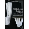White House Butlers: A History of White House Chief Ushers and Butlers