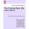 The Coming Race. [By Lord Lytton.] Second Edition