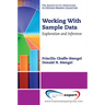 Working With Sample Data: Exploration and Inference