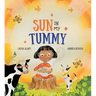Sun in My Tummy: How the Food We Eat Gives Us Energy from the Sun