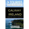 Greater Than a Tourist- Galway Ireland: 50 Travel Tips from a Local