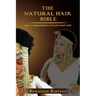 The Natural Hair Bible: The 10 Commandments of Black Hair Care