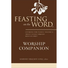 Feasting on the Word Worship Companion, Year B, Volume 2