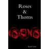 Roses & Thorns