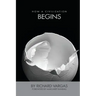 How a Civilization Begins