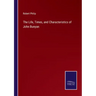 The Life, Times, and Characteristics of John Bunyan