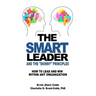 The Smart Leader and the Skinny Principles: How to Lead and Win within Any Organization