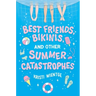 Best Friends, Bikinis, and Other Summer Catastrophes
