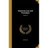 American Law and Procedure; Volume 13