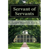 Servant of Servants