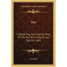 Tao: A Rendering Into English Verse of the Tao Teh Ching of Lao Tsze B. C. 604