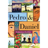 Pedro & Daniel