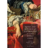 Royal and Republican Sovereignty in Early Modern Europe: Essays in Memory of Ragnhild Hatton