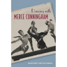 Dancing with Merce Cunningham