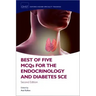 Best of Five McQs for the Endocrinology and Diabetes Sce