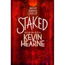 Staked: Book Eight of the Iron Druid Chronicles