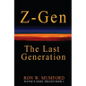 Z-Gen - The Last Generation: Trilogy Book Three