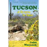 Tucson: A Drama in Time