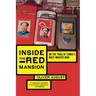 Inside the Red Mansion: On the Trail of China's Most Wanted Man