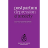 Postpartum depression and anxiety: A self-help guide for mothers