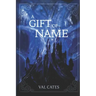A Gift of Name