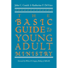 The Basic Guide to Young Adult Ministry