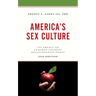 America's Sex Culture: Its Impact on Teacher-Student Relationships Today